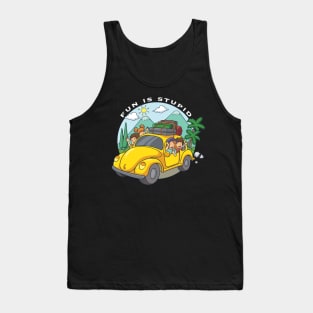 Fun Is Stupid Tank Top